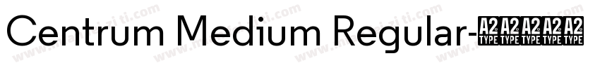 Centrum Medium Regular字体转换